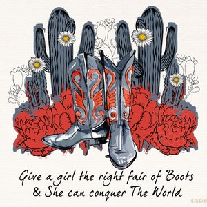 Western Cowgirl Png, Cowgirl Boots Png, She Can Conquer The World Png, Cowgirl Shirt Design, Western Sublimation Design Download, Boho Png