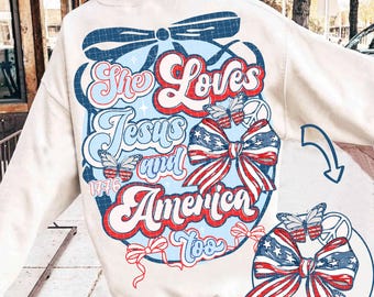 She loves Jesus and America Too PNG Christian 4th of July Png Fourth Of July Png Coquette American Flag Bow Png Independence Day USA Shirt