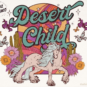 Western Png, Desert Child Boho Western Png, Western Sublimation Designs, Retro Western Png, Design Download, Cowgirl Png, Kids Shirts Png