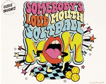 Softball Png, Somebody's Loud Mouth Softball Mom Png, Groovy Softball Mama Png Sublimation Design, Digital Download, Mothers day png,Mom PNG