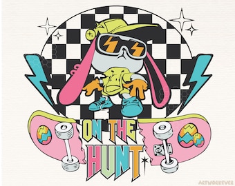 On The Hunt Easter Png | Kids Boy Easter Skateboard Egg Png Sublimation |  Happy Easter Bunny Ears Funny Shirt Design |  Retro Hippie Easter