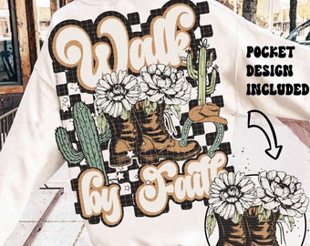 Walk By Faith Png Western Png Christian Tshirt design cowboy boots png vintage retro sublimation design download cowgirl png aesthetic png