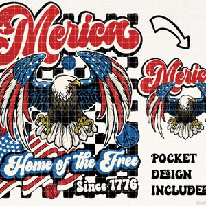 May include: A red, white, and blue American flag with a bald eagle in the center. The eagle is holding a peace sign in its talons. The text "America Home of the Free Since 1776" is written below the eagle. The image is a pocket design.