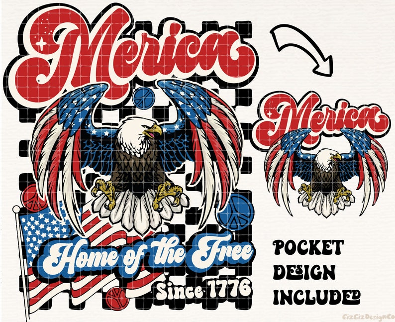 May include: A red, white, and blue American flag with a bald eagle in the center. The eagle is holding a peace sign in its talons. The text "America Home of the Free Since 1776" is written below the eagle. The image is a pocket design.