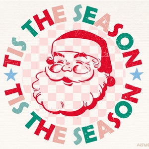 Tis The Season Png, Santa Png, Christmas Png, Retro Christmas Png, Christmas Design Sublimation, Digital Download, Retro Checkered Santa png