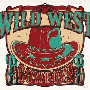 Western Cowboys Png, Wild West Cowboys Png, Western Sublimation Png, Cowboy Png, Western Shirt Design Png, Wild West Png, Digital Download