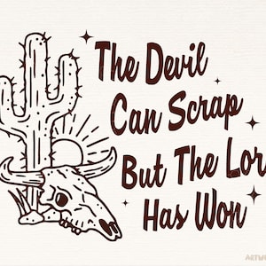 El diablo puede desechar pero el Señor ha ganado Png, sublimación occidental, diseño digital gráfico transparente imprimible de cactus vaquero Descargar