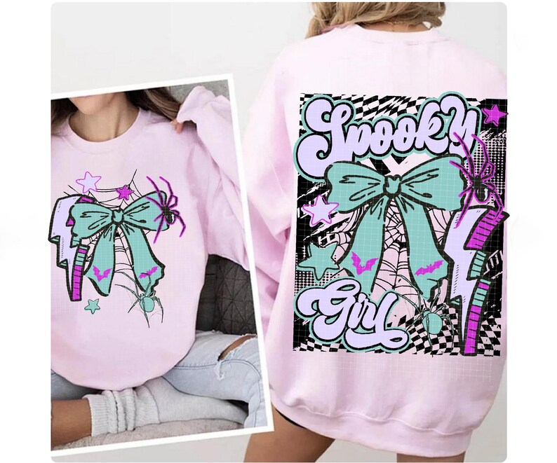 May include: A light pink sweatshirt featuring a teal bow, spiderwebs, stars, and a lightning bolt graphic. The back of the sweatshirt has the words "Spooky Girl" in a retro font, with a bow, spider, and bat design.