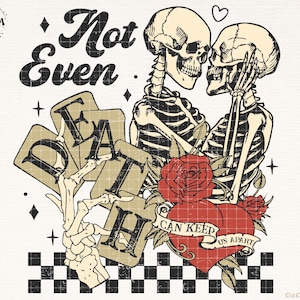 Nemmeno la morte può tenerci separati Retro scheletro San Valentino Png Sublimazione Design, Download digitale, Cuore Png, Scheletro San Valentino Png