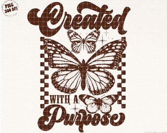 Checkered Created with a Purpose PNG Vintage Distressed Retro Christian Sublimation Design Download Butterfly Clipart Jesus Faith PNG