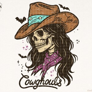 May include: Illustration of a skeleton wearing a brown cowboy hat with a turquoise band and the words "Long Live". The skeleton has long black hair, a purple scarf, and the word "Cowghouls" below. Bats and stars are also included.