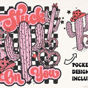 Stuck on You PNG, Western Valentine Png, Valentine’s Day PNG Sublimation Digital Design Download, vday shirt, love tshirt, retro png, cactus image 2