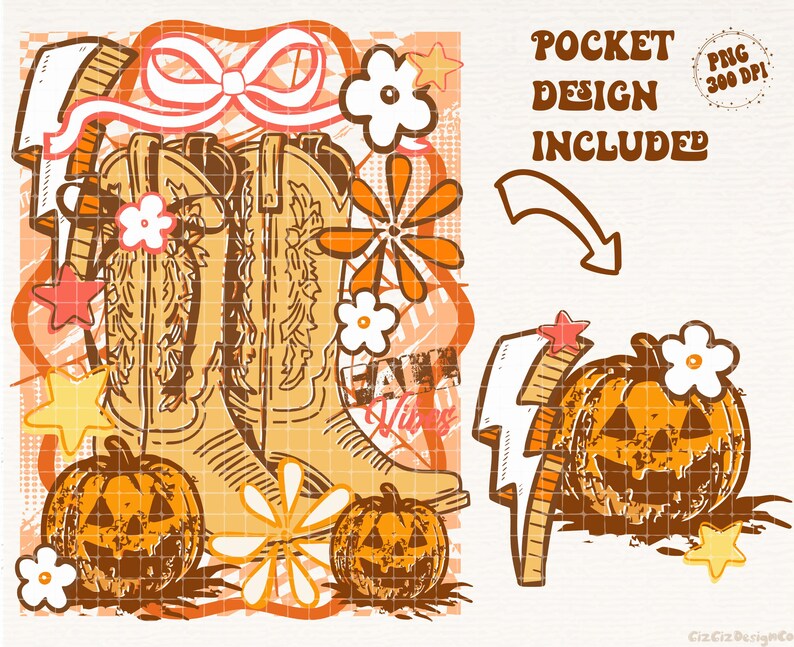 May include: A digital illustration featuring cowboy boots, pumpkins, flowers, and stars in shades of orange, brown, and white. The text "Fall Vibes" and "Pocket Design Included" are also present. The design has a retro aesthetic.