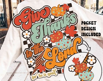 Retro Thanksgiving-Shirt PNG, Danke Dem Herrn, Er ist gut, Herbstsublimation, Floraler christlicher Herbst, Groovy Thanksgiving, Herbst Png