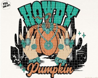 Howdy Pumpkin Png, Western Halloween Png, Turquoise Jewelry, Turquoise Pumpkin, Cowgirl Halloween, Sublimation Designs Download, Fall Season