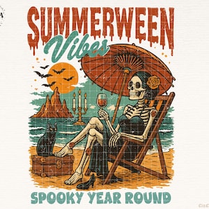 May include: A vintage-style illustration features a skeleton relaxing on a beach chair under an umbrella, holding a glass of wine. A black cat sits on a trunk. The text reads "Summerween Vibes" and "Spooky Year Round."