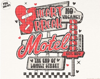 HeartBreak Motel Valentines PNG Retro Valentines Png Western Shirt Sublimation Vintage Valentine Png Trendy Valentine Png Anti-Valentine Png