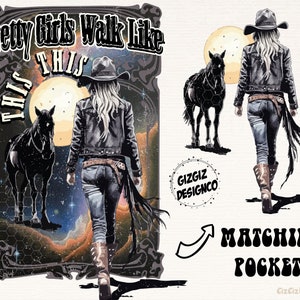 Western Png, Cowgirl Png, Pretty Girls Walk Like This Png Pocket Set, Western Sublimation Png, Western Cowgirl Png, Western Shirt Designs