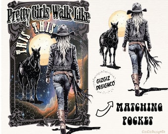 Western Png, Cowgirl Png, Pretty Girls Walk Like This Png Pocket Set, Western Sublimation Png, Western Cowgirl Png, Western Shirt Designs