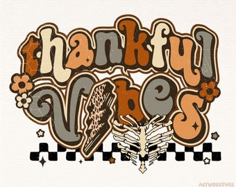 Thanksgiving Png, Thankful Vibes Png, Fall Png, Thanksgiving Sublimation, Retro Thanksgiving Png, Hippie Thanksgiving Png Halloween Fall