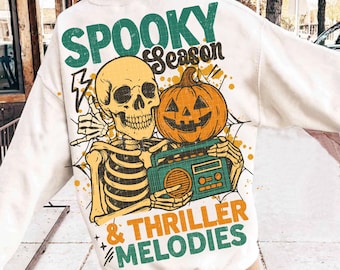 Halloween Skeleton Png, Spooky Season and Thriller Melodies Png, Sublimation Shirt Design, Spooky Fall Skeleton Png Digital File Download