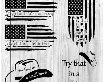 Try That in a Small Town SVG PNG-bundel voor Cricut Laser Silhouette bumpersticker
