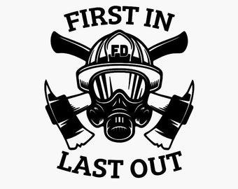 Fire Department First In Last Out, Fire Helmet and Axes - SVG EPS PNG & More