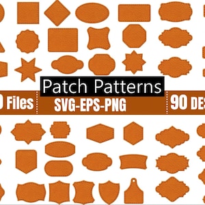 May include: A set of 90 different leather patch patterns in various shapes, including circles, squares, diamonds, stars, hearts, and more. The patterns are all brown and have a stitched edge. The text "Patch Patterns" is in the centre of the image, with the text "270 Files" on the left and "90 DESIGN" on the right.