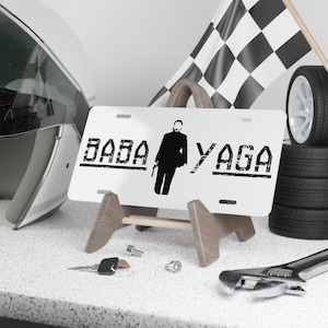 John Wick Inspired License Plate Baba Yaga Vanity Plate Baba Yaga The Boogey Man Car Truck SUV Plate John Wick Decor Gift