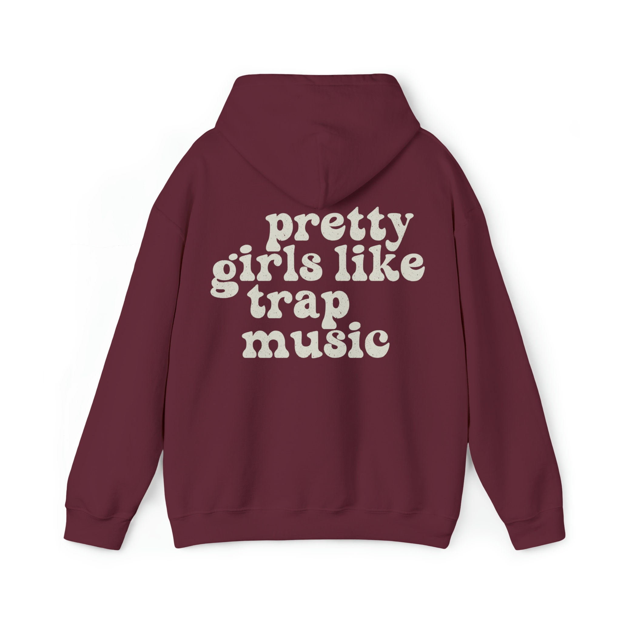 Pretty girls like trap music hoodie deals