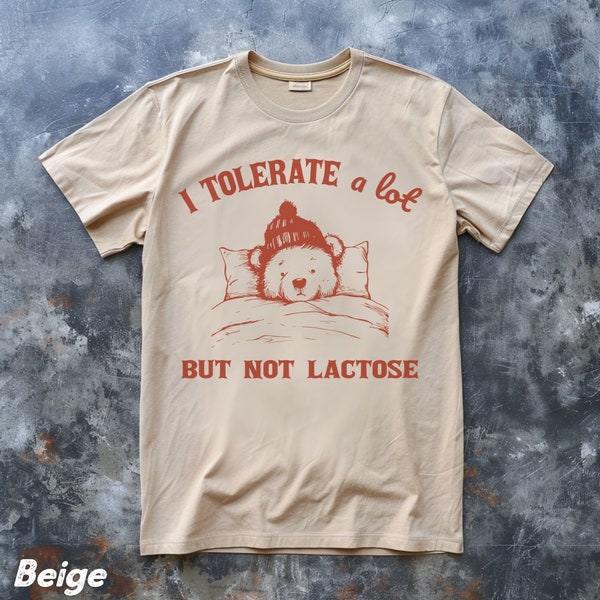Vintage I dont tolerate Lactose T-Shirt,lustig Sleepy Bär TShirt,sarkastisch Spruch,Retro 90er Jahre Gag Shirt,Meme Unisex Shirt