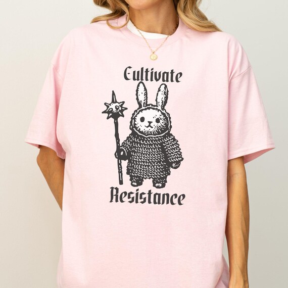 Cultivate Resistance T-Shirt Unisex,Liberal Protest Shirt, Political Democratic Social Justice Tshirt, Feminist Shirt, Defend Democracy Gift