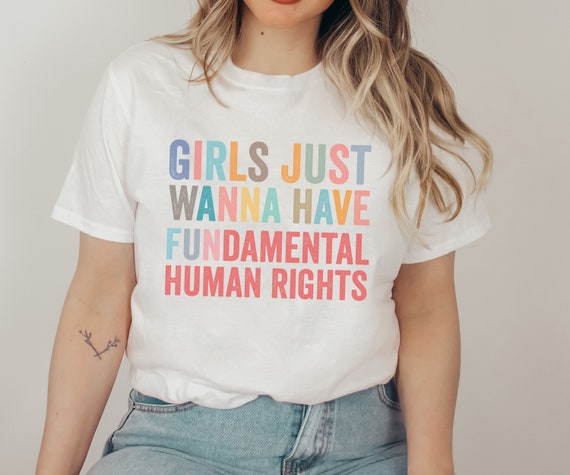 Süßes Feminismus Girls Just Wanna Have Fundamental Human Rights Unisex T-Shirt,Frauenpower Tshirt,Feministisches Shirt,Queer Empowered Women
