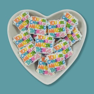 You Are Capable Of Amazing Things  Focal Bead,Bulk Mental Health Silicone Beads ,Silicone Beads DIY