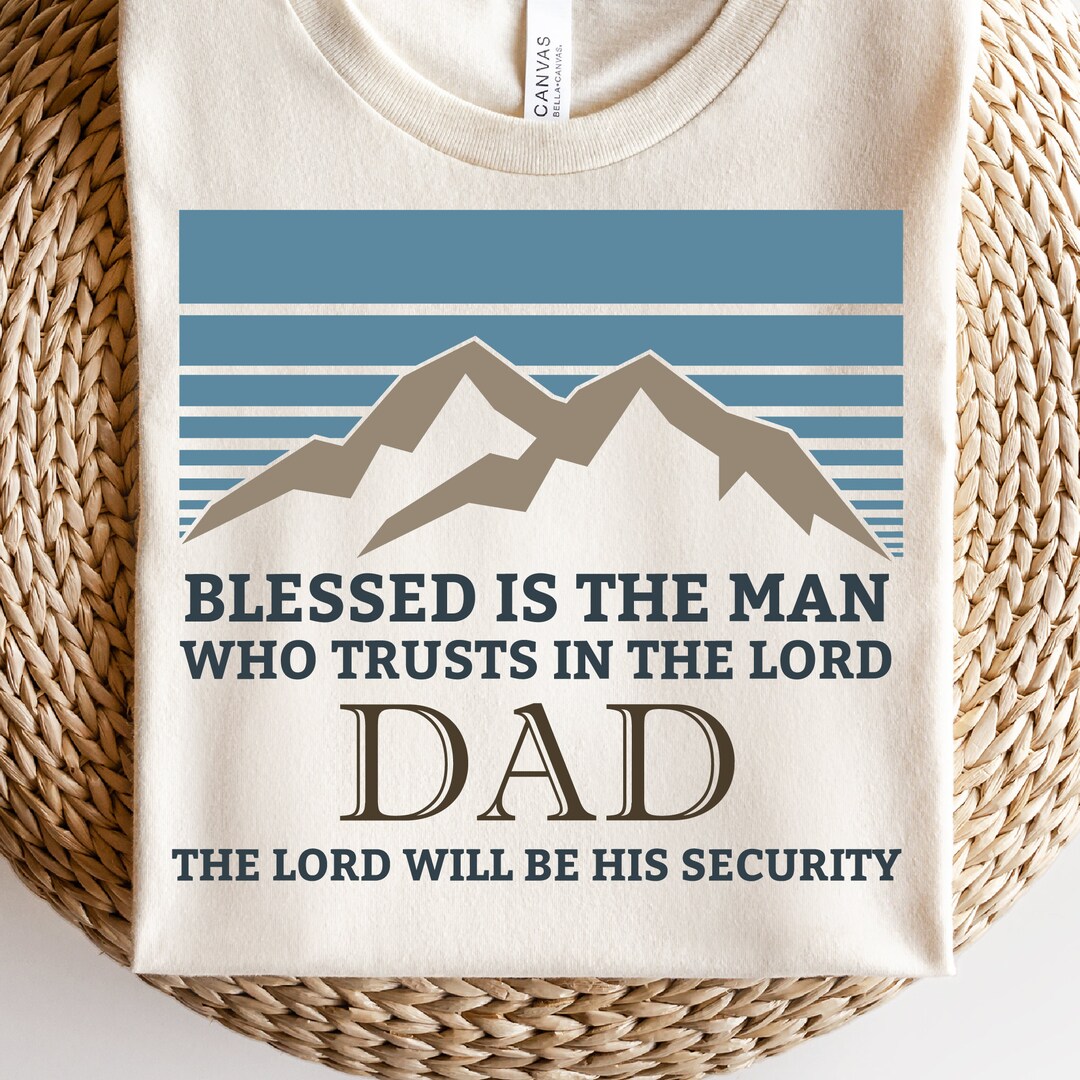 Blessed is the Man Who Trusts in the Lord Svg, Christian Man Svg ...