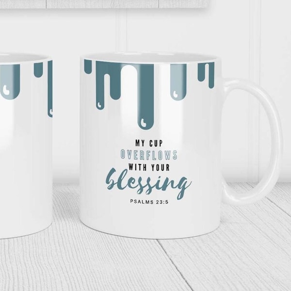 My cup overflows with your blessing mug wrap | Psalm 23:5 | mug png | Cricut mug press sublimation design