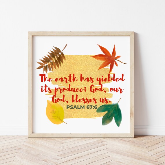 The Earth Has Yielded Its Produce Bible Verse Png Psalm Etsy