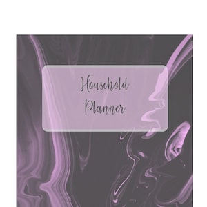 May include: A black and purple marble-patterned cover for a household planner. The text "Household Planner" is written in white on a pink rectangle.