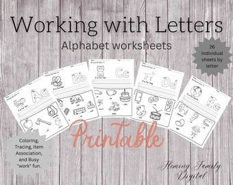 May include: Black and white printable alphabet worksheets for kids. Each worksheet features a letter of the alphabet, a picture of an object that starts with that letter, and a line for tracing the letter. The worksheets are designed to help children learn the alphabet and improve their fine motor skills. The text on the image reads "Working with Letters Alphabet worksheets 26 individual sheets by letter Coloring, Tracing, Item Association, and Busy "work" fun. Printable Fleming Family Digital"