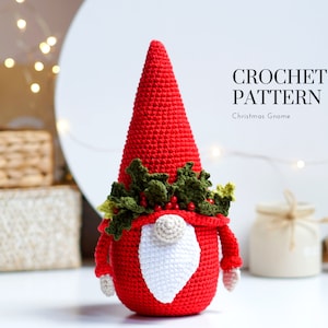 Crochet patterns Christmas Gnomes, Holly Gnome, Holiday Gnome, crochet holiday gnome image 6