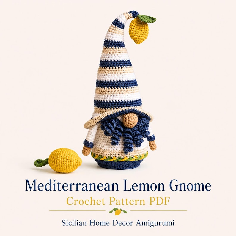 May include: A crocheted gnome with a long, striped hat in white, navy blue, and tan, holding a yellow lemon. The gnome has a blue beard and a yellow and green lemon on the hat. The text reads "Mediterranean Lemon Gnome Crochet Pattern PDF".