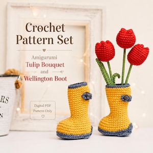 May include: A crochet pattern set for an amigurumi tulip bouquet and Wellington boot. The image displays three red crocheted tulips with green stems and two yellow crocheted boots with blue trim and buckles. Text reads: Crochet Pattern Set, Amigurumi Tulip Bouquet and Wellington Boot, Digital PDF Pattern Only.