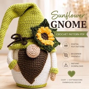 May include: A crochet gnome with a green hat, a sunflower accent, and a brown heart-shaped beard. The gnome has a white body and the text "Sunflower GNOME CROCHET PATTERN PDF". It is a digital PDF pattern, beginner friendly, and an instant download.