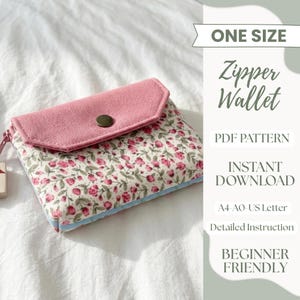 May include: A small zipper wallet featuring a pink fabric flap with a central snap button closure. The main body displays a floral pattern of tiny pink roses on a cream background. Text on the right reads: ONE SIZE, Zipper Wallet, PDF PATTERN, INSTANT DOWNLOAD, A4-A0-US Letter, Detailed Instruction, BEGINNER FRIENDLY.
