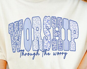 Worship Through The Worry png, Christian png, Worship PNG, Jesus png, Faith png, Christian Women png, Bible Verse Png,Floral Png,Chinoiserie
