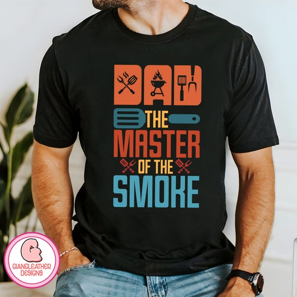 Dad The Master of the smoke png,Grilling png,Grill Dad png,BBQ Grill png,dad png,father png,father's Day Png,Barbecue Dad png,gift for dad