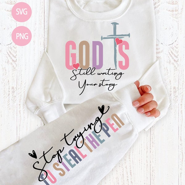 God is still waiting your story svg png,stop trying to steal the pen svg png,matching god sleeve shirt,jesus valentine png,valentine svg png