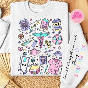 May include: A light grey sweatshirt with a colourful design featuring medical symbols, including a stethoscope, a heart, a syringe, a face mask, a hospital bracelet, and a coffee cup. The text "Can't talk right now and doing X-RAY TECH STUFF" is printed on the sleeve.