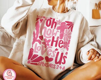Oh how he loves us png, boho valentine png, valentine png, Christian valentine png, Bible Verse Quote png, valentine jesus png, floral png