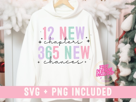 12 new chapters 365 new chances svg png,funny new year quote svg png, retro new year png,new year 2024 png,groovy New Years png,new year png